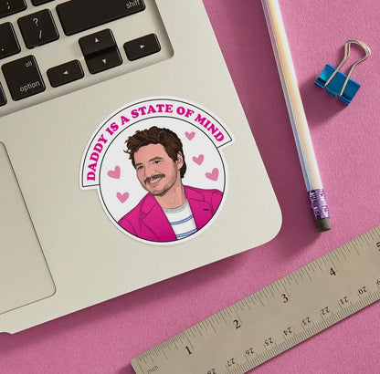 Daddy is a state of mind Pedro Pascal Vinyl Sticker