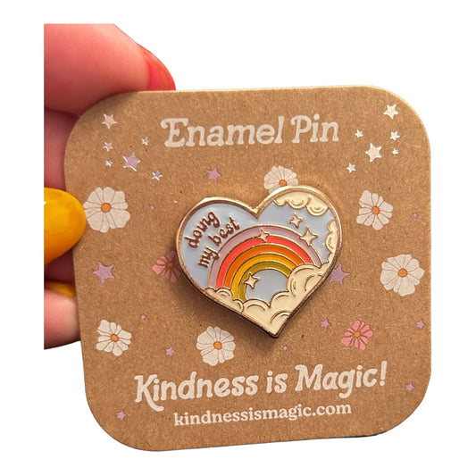 Kindness is magic doing my best enamel pin