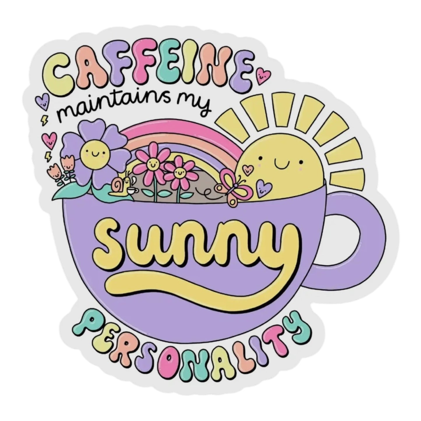 Caffeine maintains my sunny personality Vinyl sticker